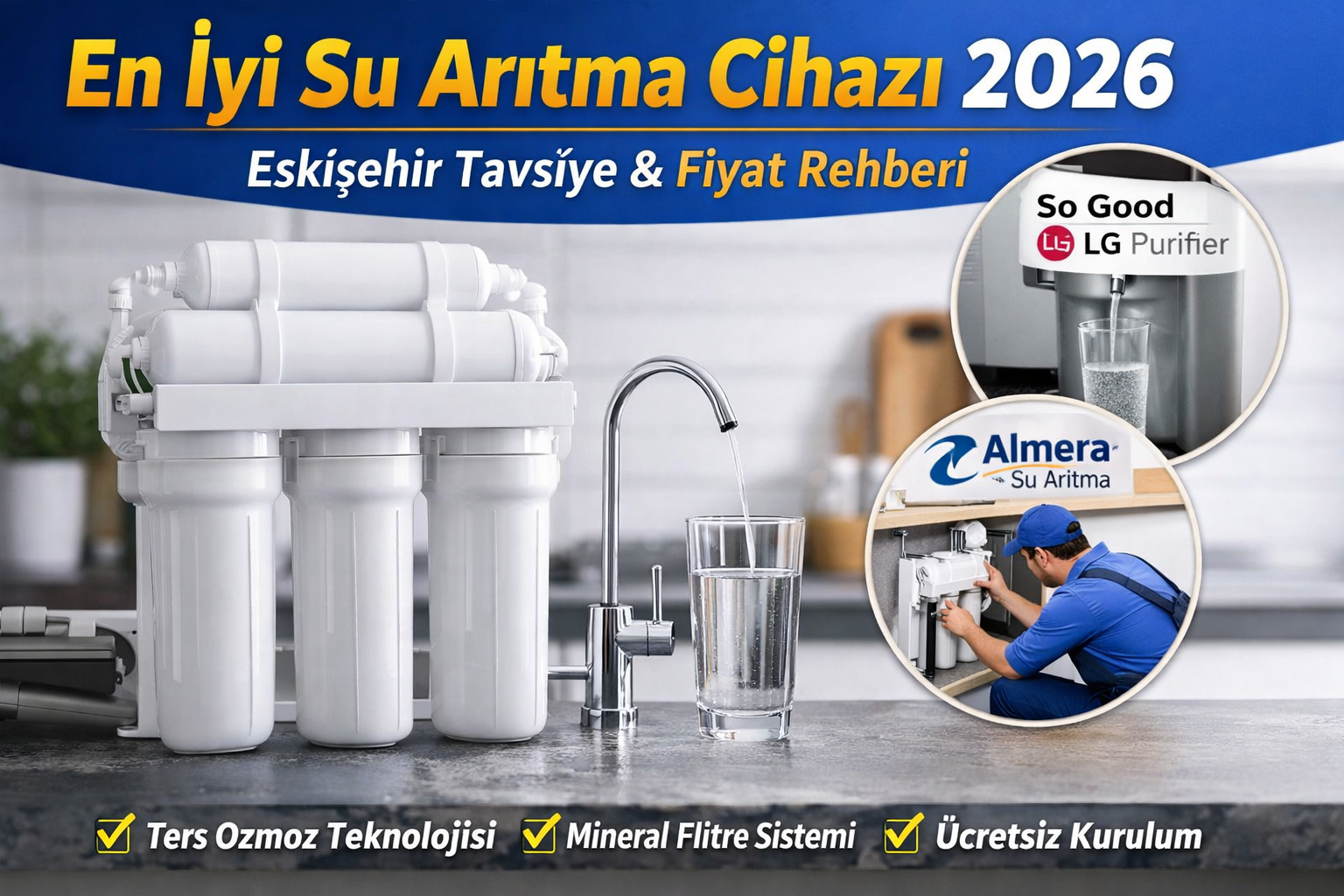 En İyi Su Arıtma Cihazı 2026 | Eskişehir Tavsiye ve Fiyatlar